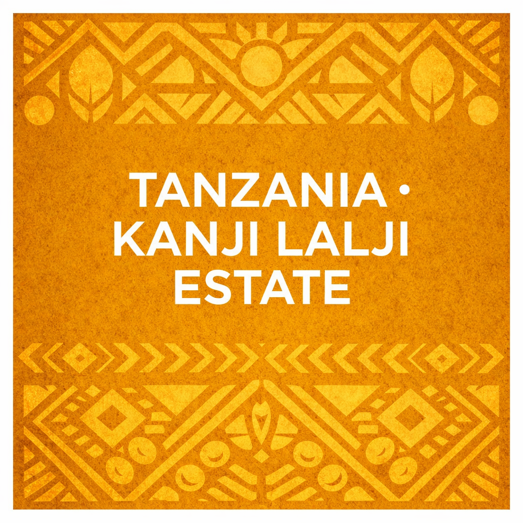 TANZANIA • KANJI LALJI ESTATE