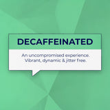 DECAFFEINATED